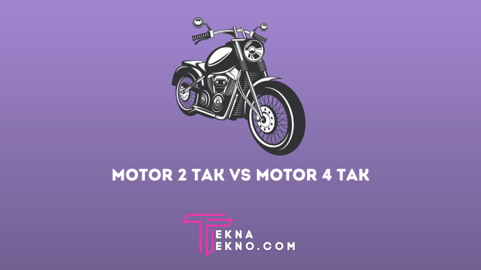 Perbedaan Motor 2-Tak dan 4-Tak: Mana yang Lebih Kuat?